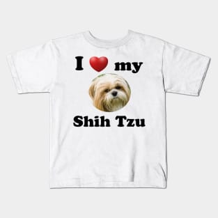 I Love My Shih Tzu Kids T-Shirt